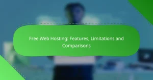 Free Web Hosting: Features, Limitations and Comparisons