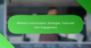 Website Customization: Strategies, Tools and User Engagement