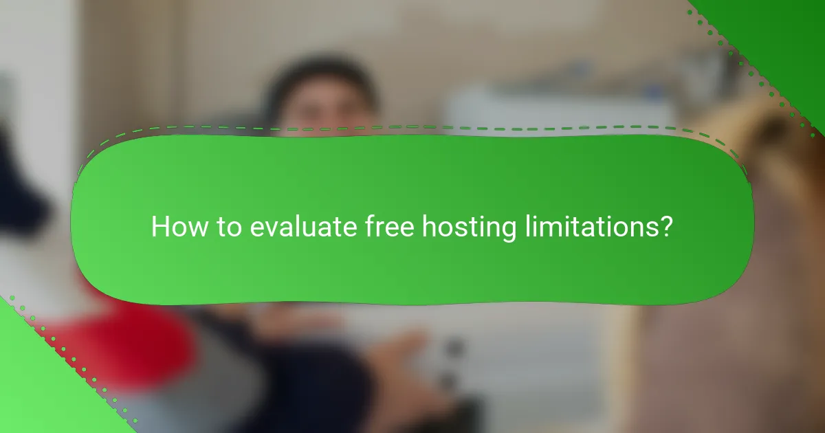 How to evaluate free hosting limitations?