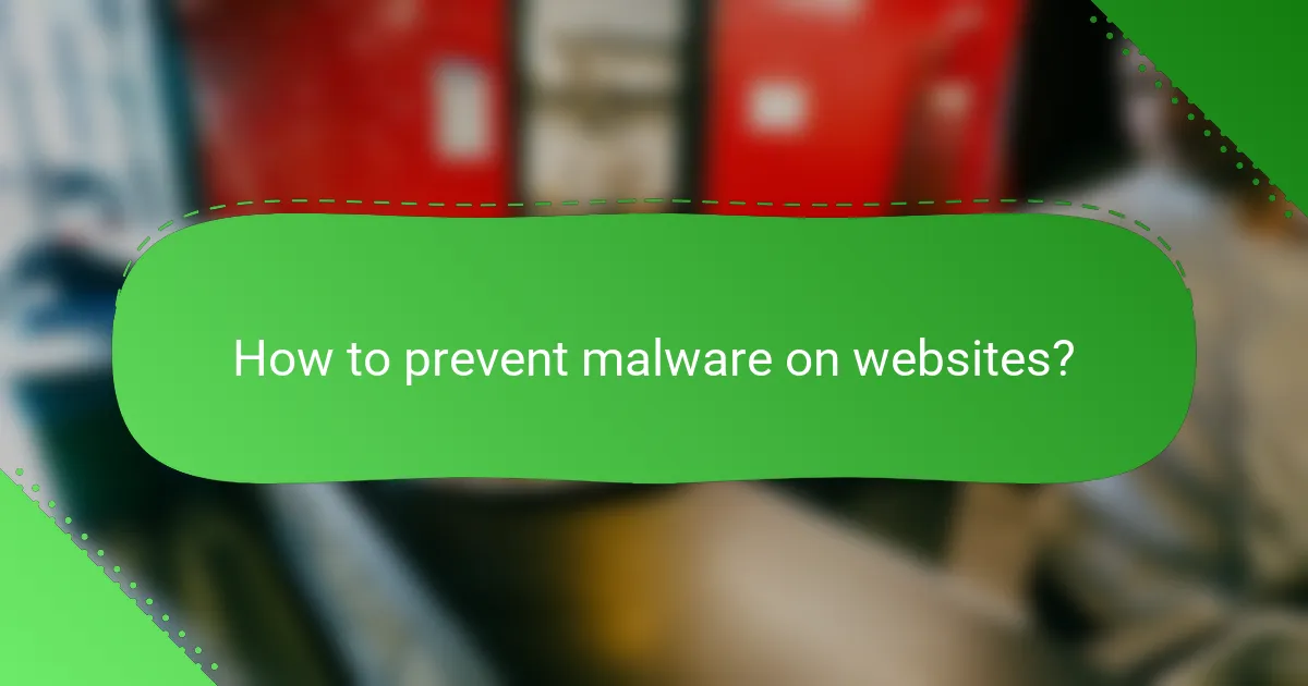 How to prevent malware on websites?