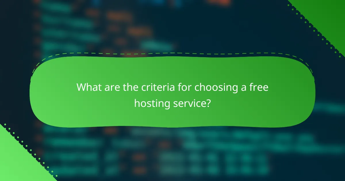 What are the criteria for choosing a free hosting service?