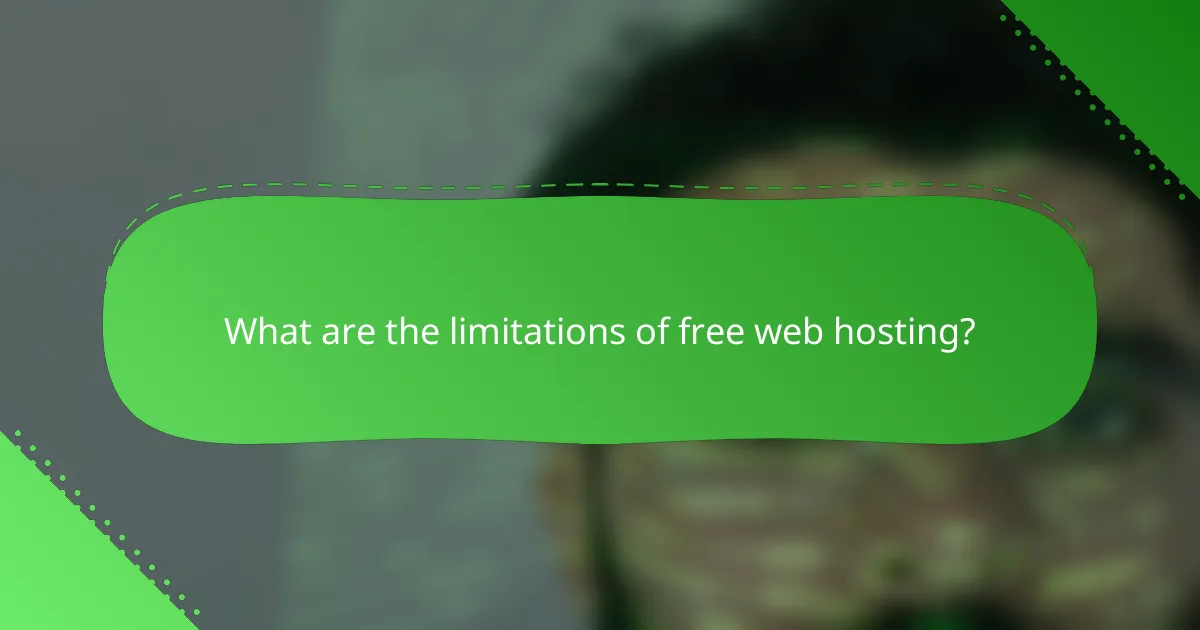 What are the limitations of free web hosting?