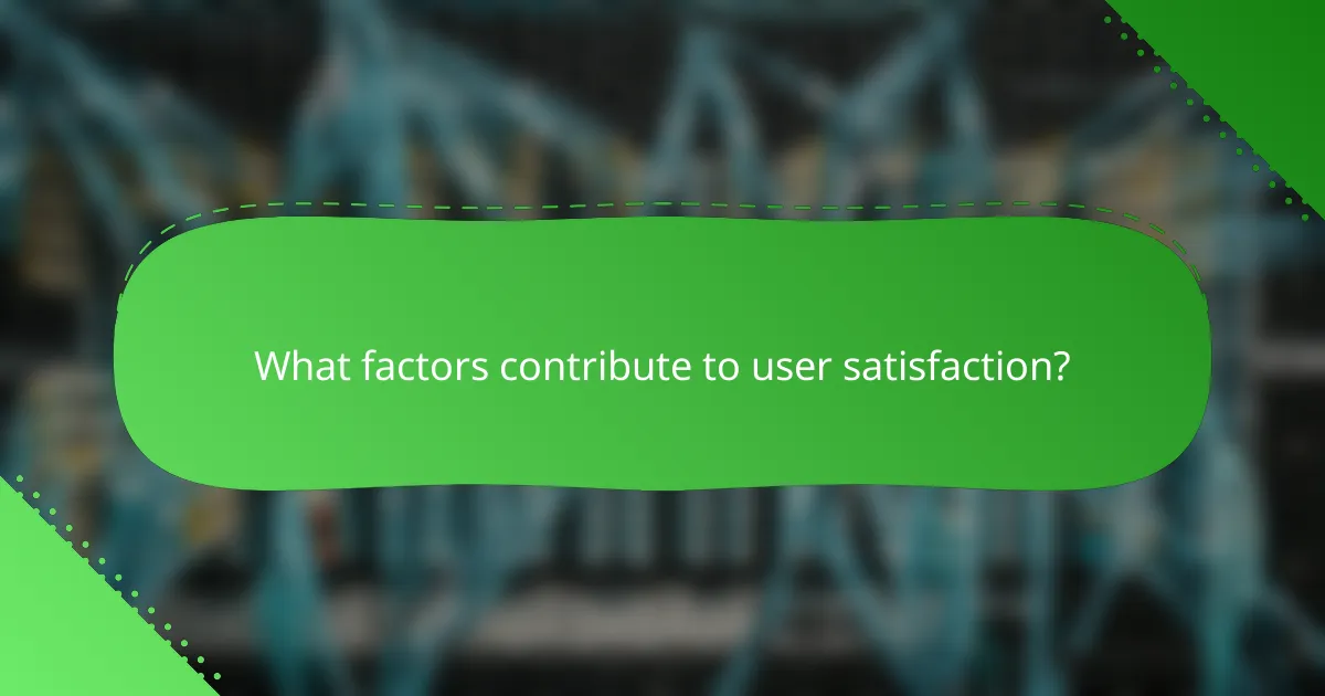 What factors contribute to user satisfaction?
